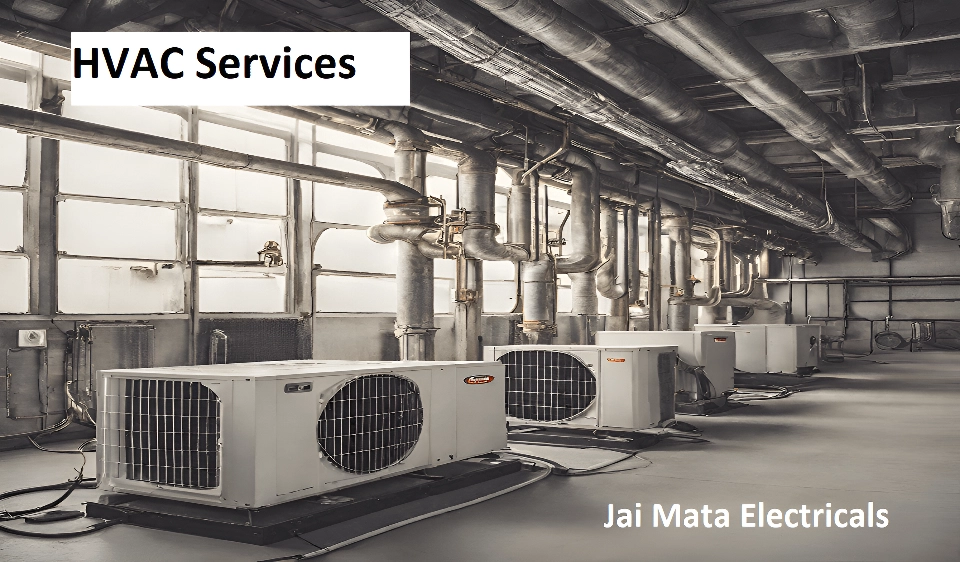 HVAC Services by Jai Mata Electricals